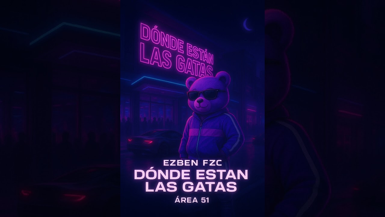 Ezben Fzc - &iquest;D&oacute;nde est&aacute;n las gatas? (Audio oficial)