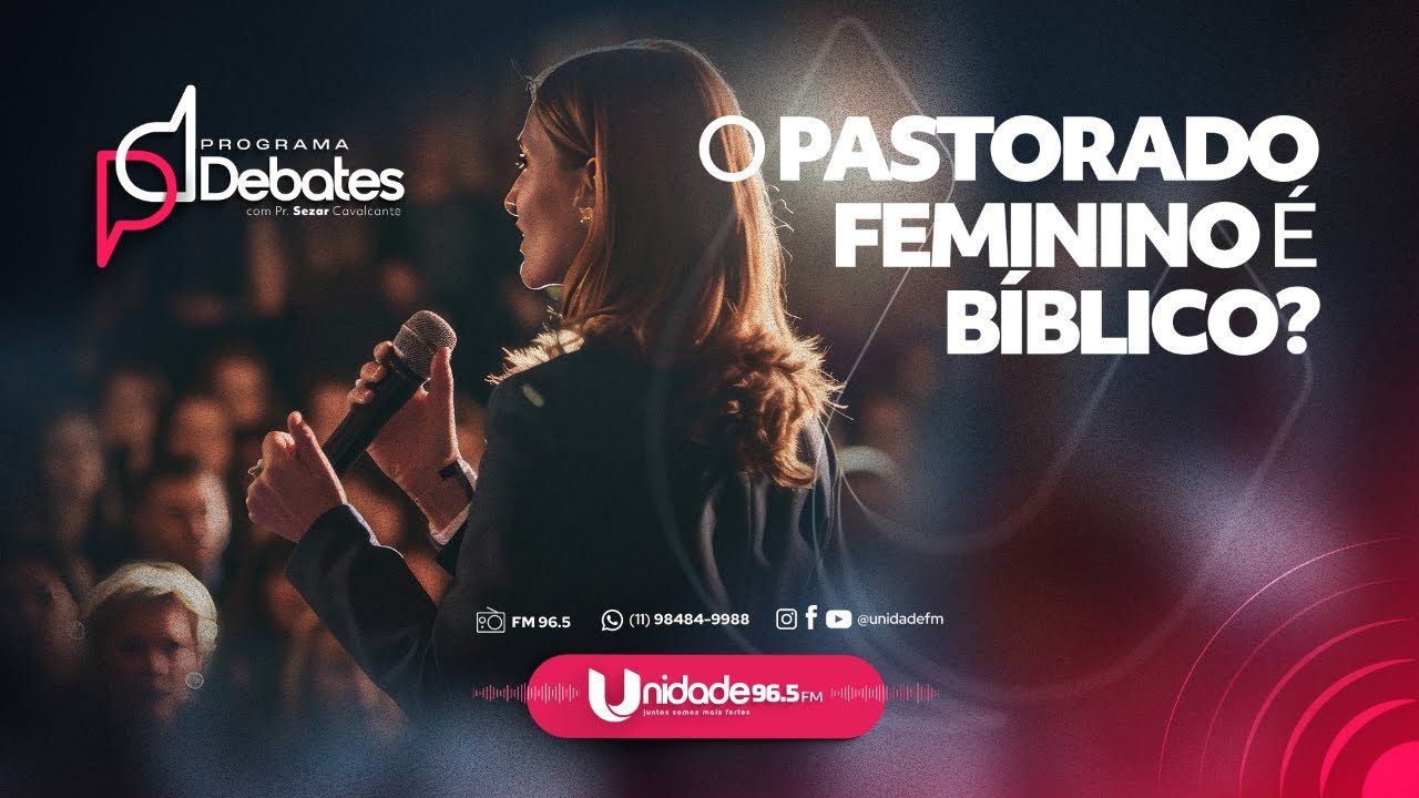 O PASTORADO FEMININO É BÍBLICO?? Pr. Andersen Medeiros Vs Miss. Ruth Benigno
