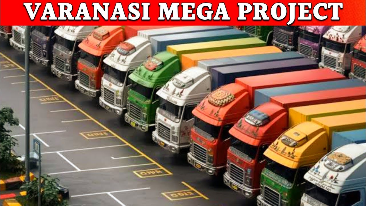 Varanasi's First Hi-Tech Transport Nagar | Varanasi Transport Nagar Project