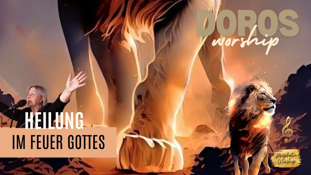 Heilung im  Feuer Gottes! - Lobpreis - Doros Worship - 26.12.2024
