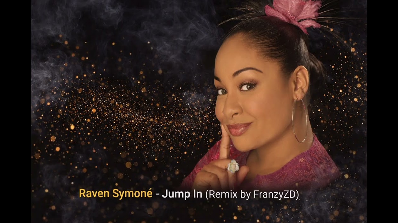FranzyZD & Raven Symoné - Jump In (Remix by FranzyZD)