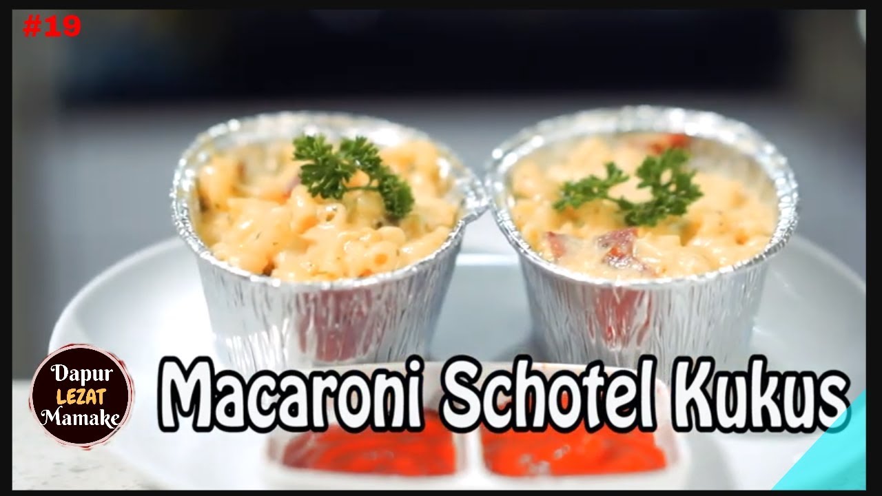MACARONI SCHOTEL KUKUS/CARA MEMBUAT MAKARONI SKOTEL KUKUS