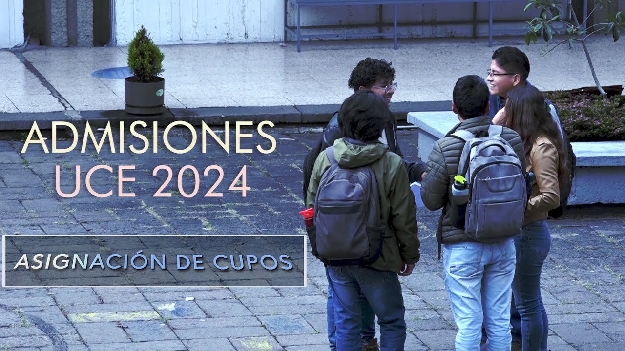 Asignación de cupos UCE 2024
