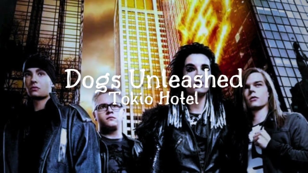 dogs unleashed ● tokio hotel [slowed down]