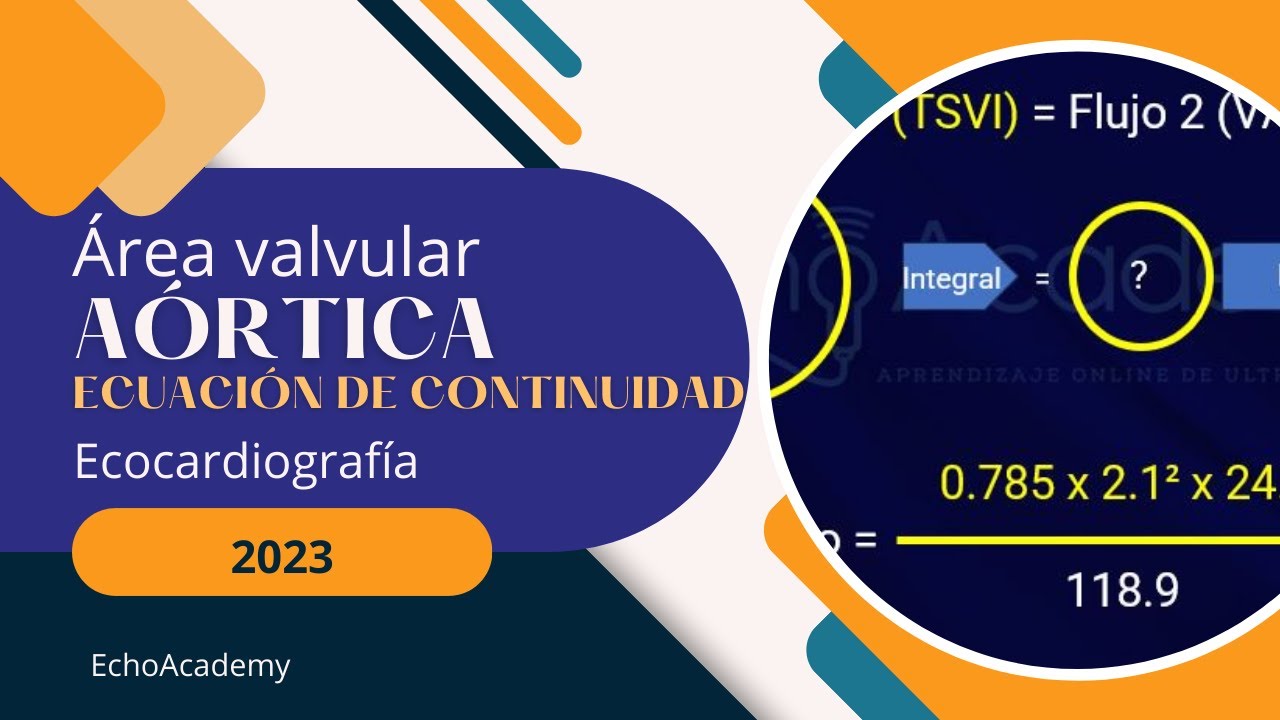 📐 Area valvular aortica por 💡ECUACIÓN DE CONTINUIDAD 2024 [Ecocardiografía]