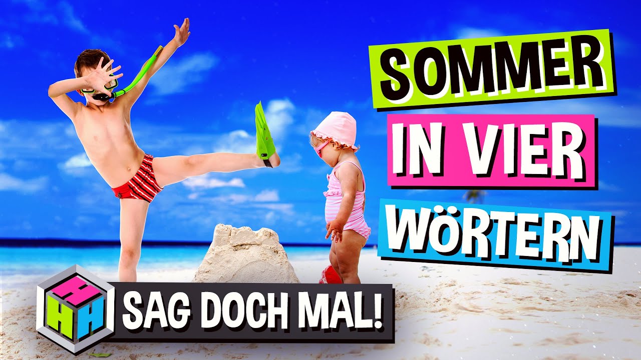 SOMMER IN VIER WORTEN » SAG DOCH MAL #41