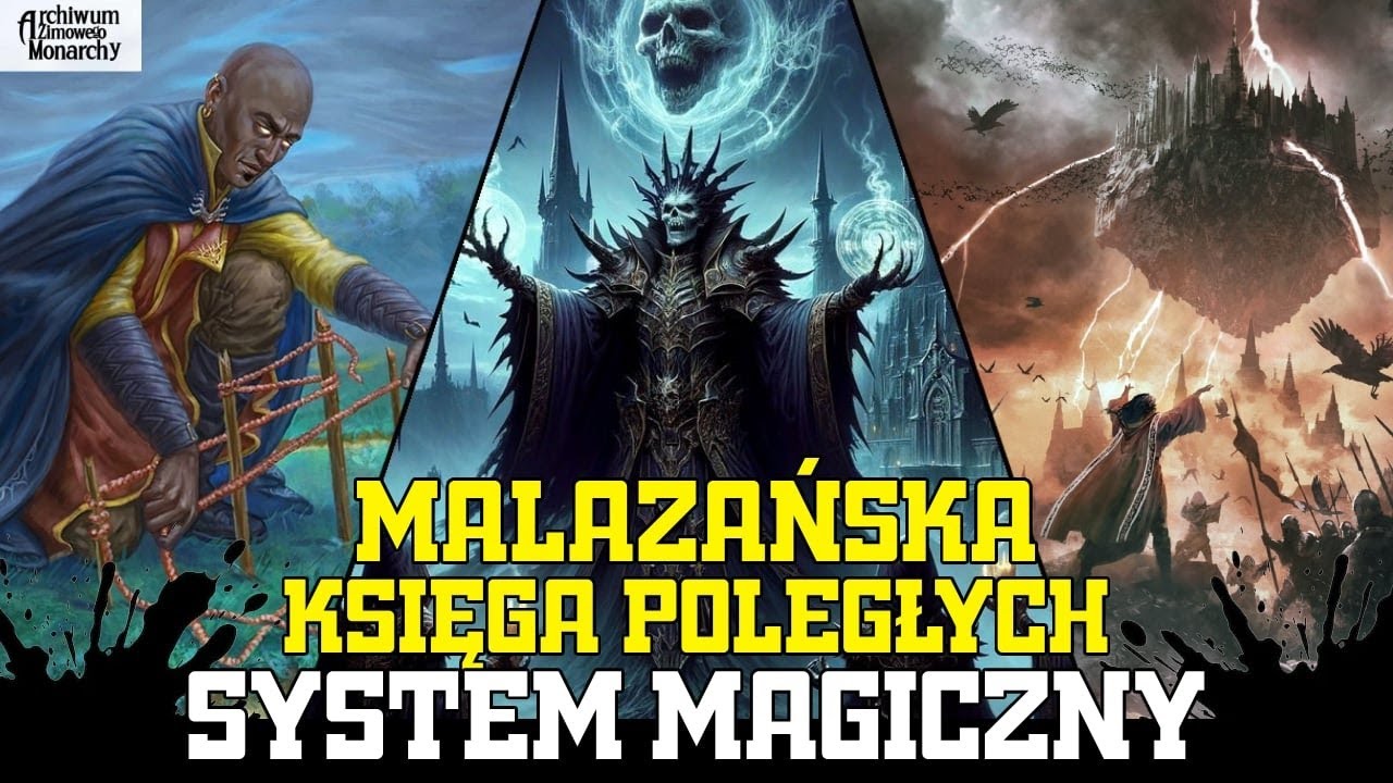 MALAZAŃSKA KSIĘGA POLEGŁYCH - SYSTEM MAGICZNY