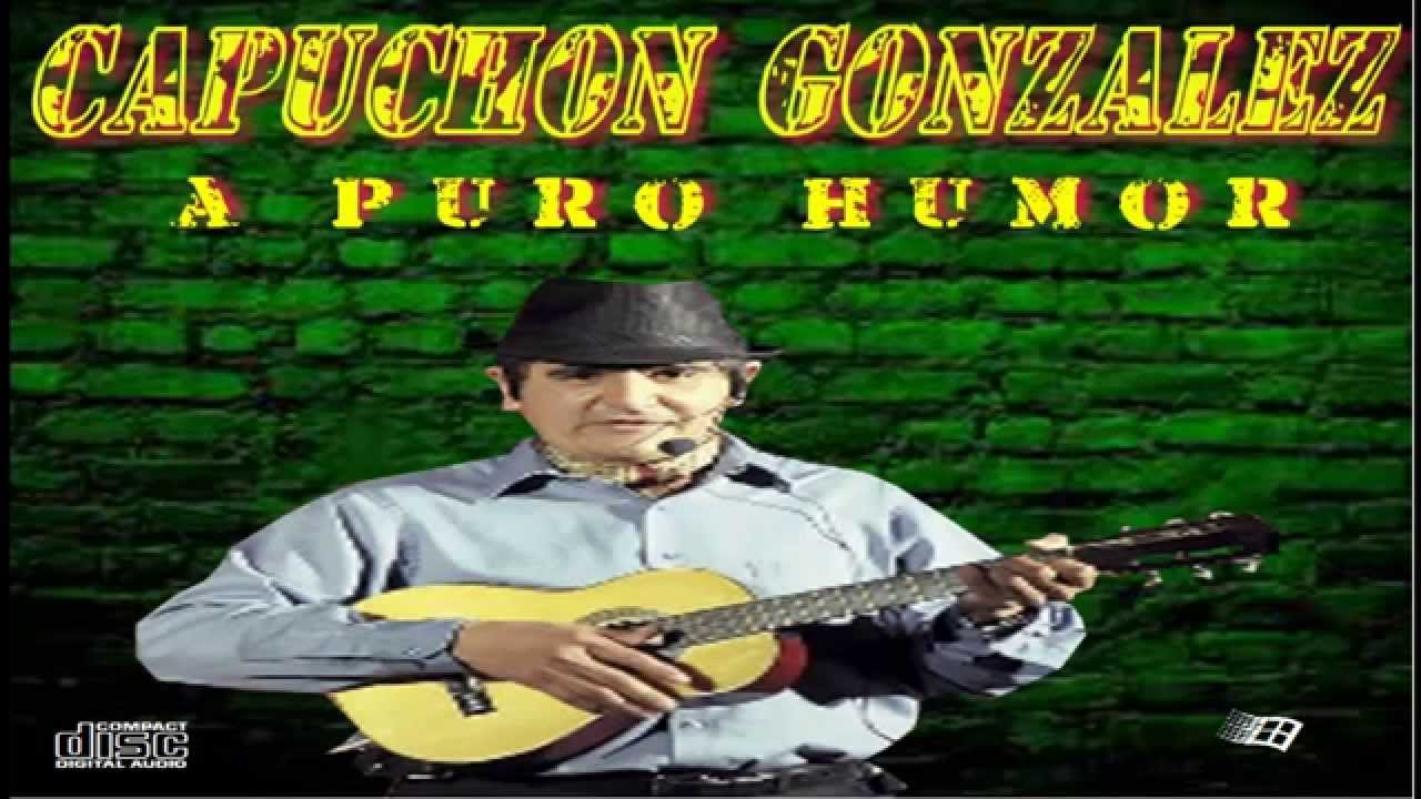 capuchon gonzalez   a puro humor