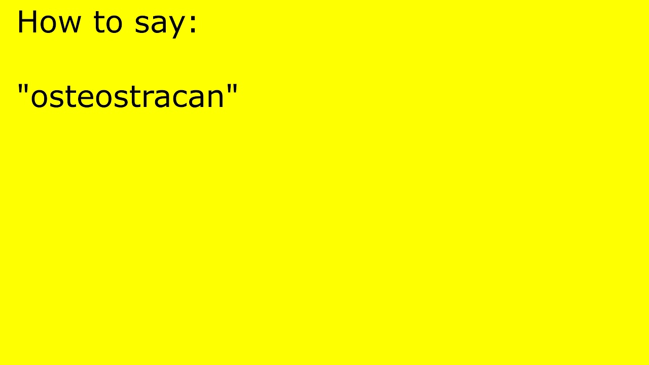 How to pronounce osteostracan