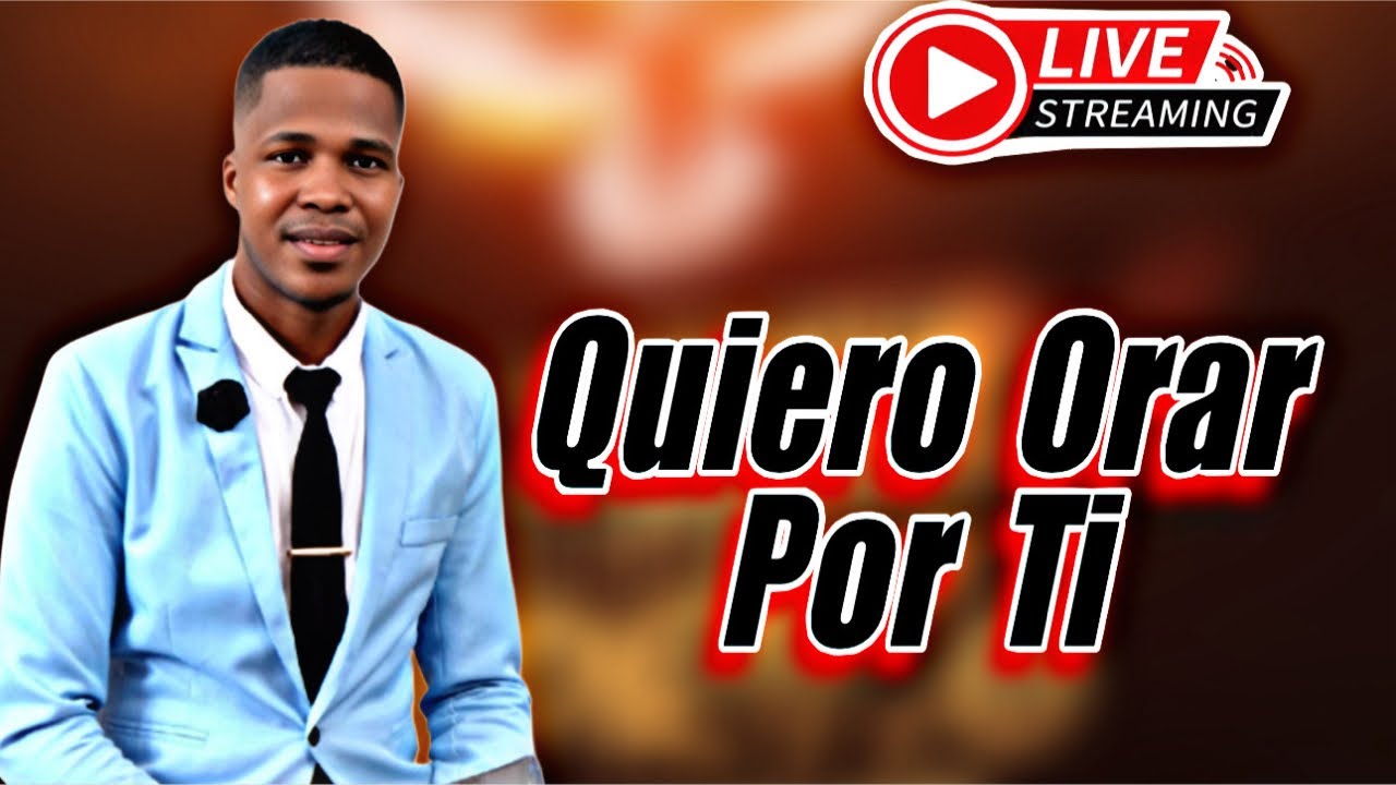 🔴EN VIVO | Quiero Orar 🙏 Por Ti |JESUS MANUEL SORIANO