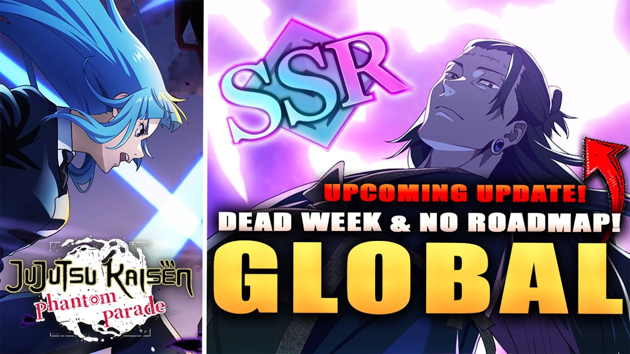 *GLOBAL* DEAD WEEK & NO ROADMAP YET! NEW KENJAKU & SP BUFFS ARE NEXT BUT WHEN! (JJK: Phantom Parade)