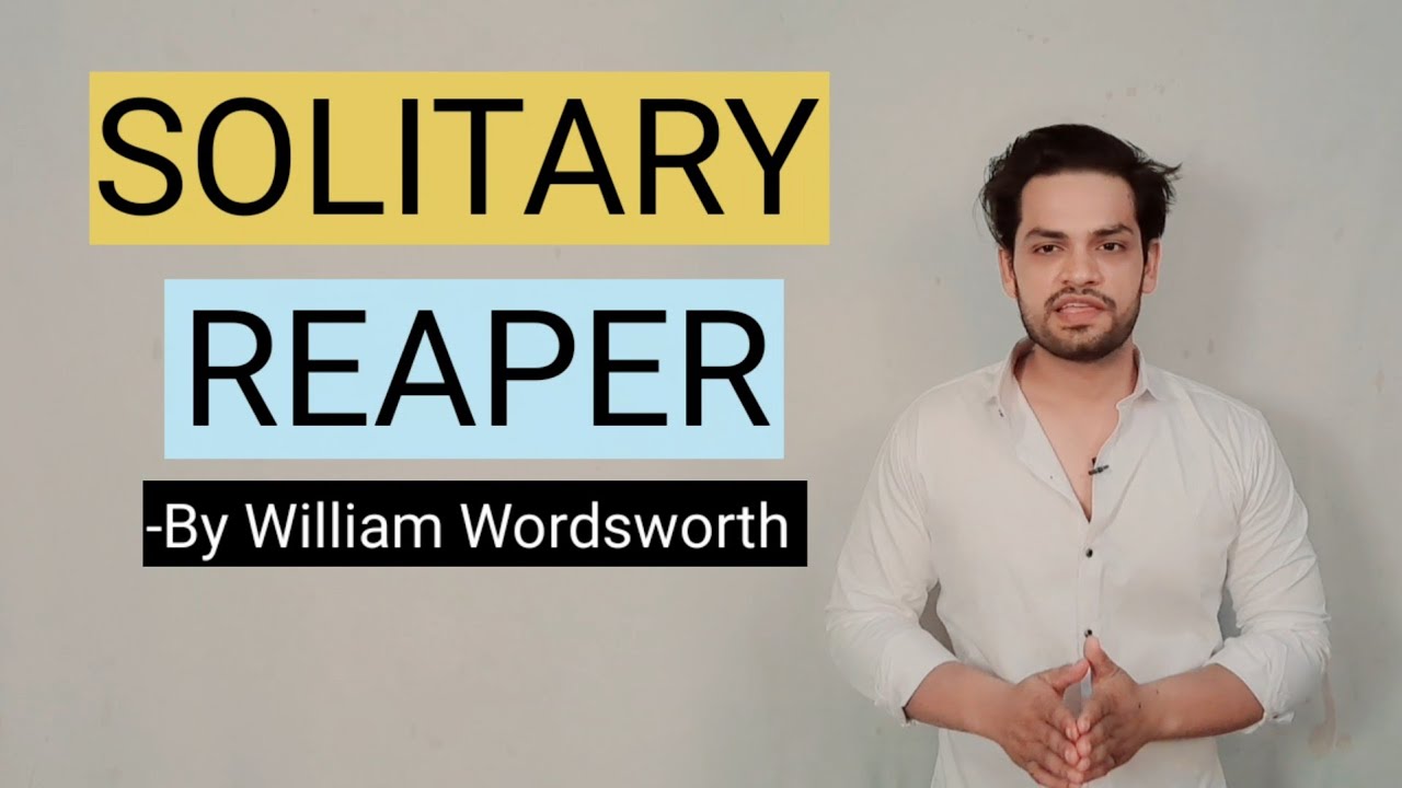 SOLITARY REAPER BY WILLIAM WORDSWORTH IN HINDI