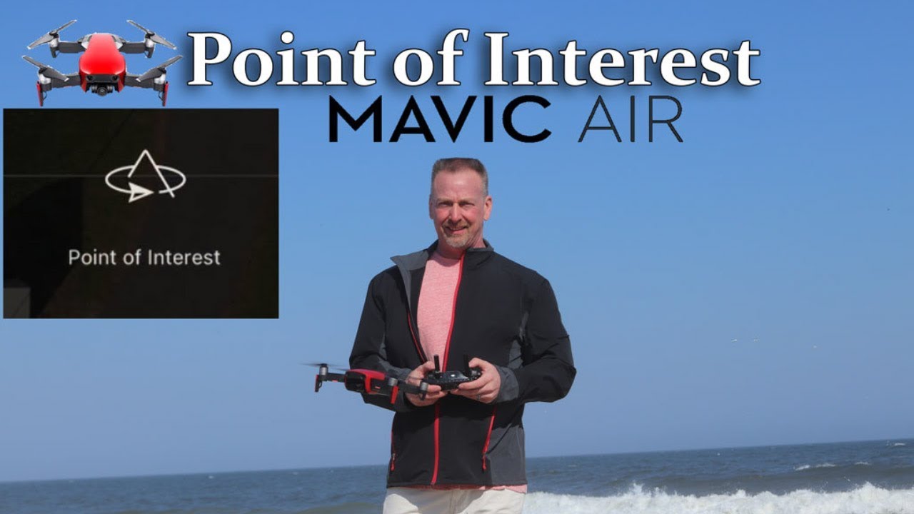 Mavic Air Point of Interest | Tutorial (2.7K Video)