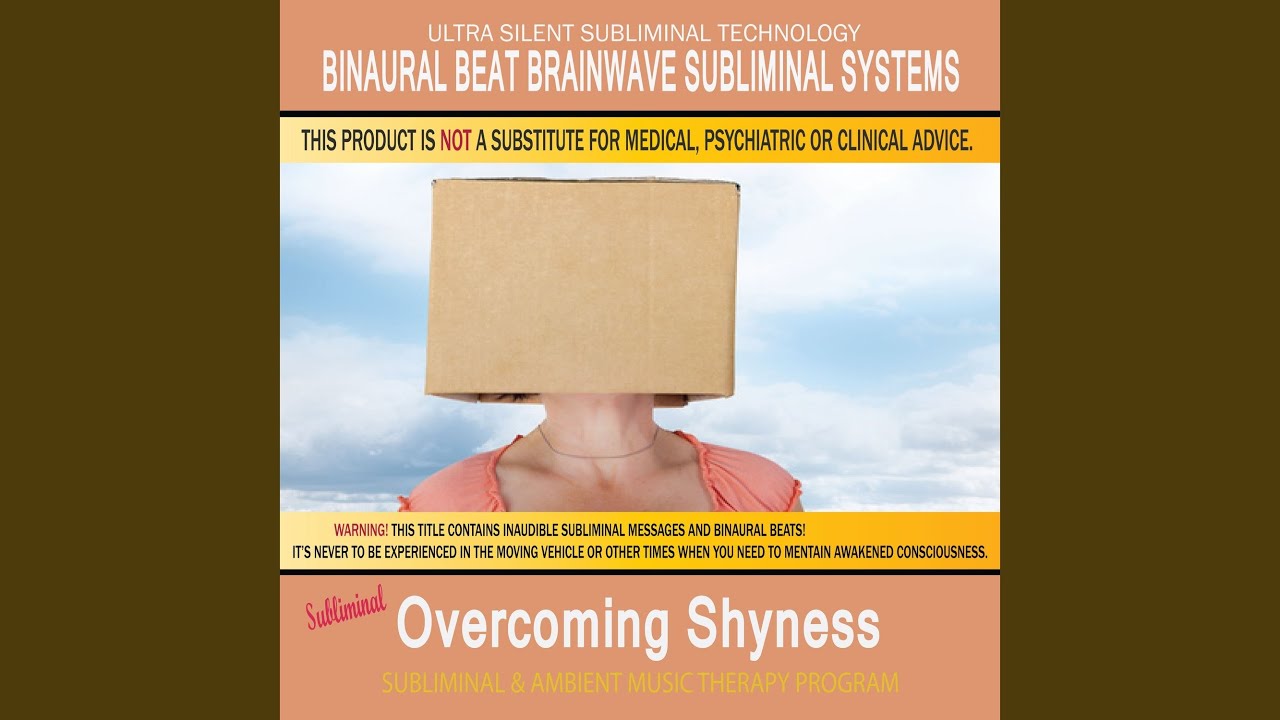 Overcoming Shyness - Subliminal & Ambient Music Therapy 6
