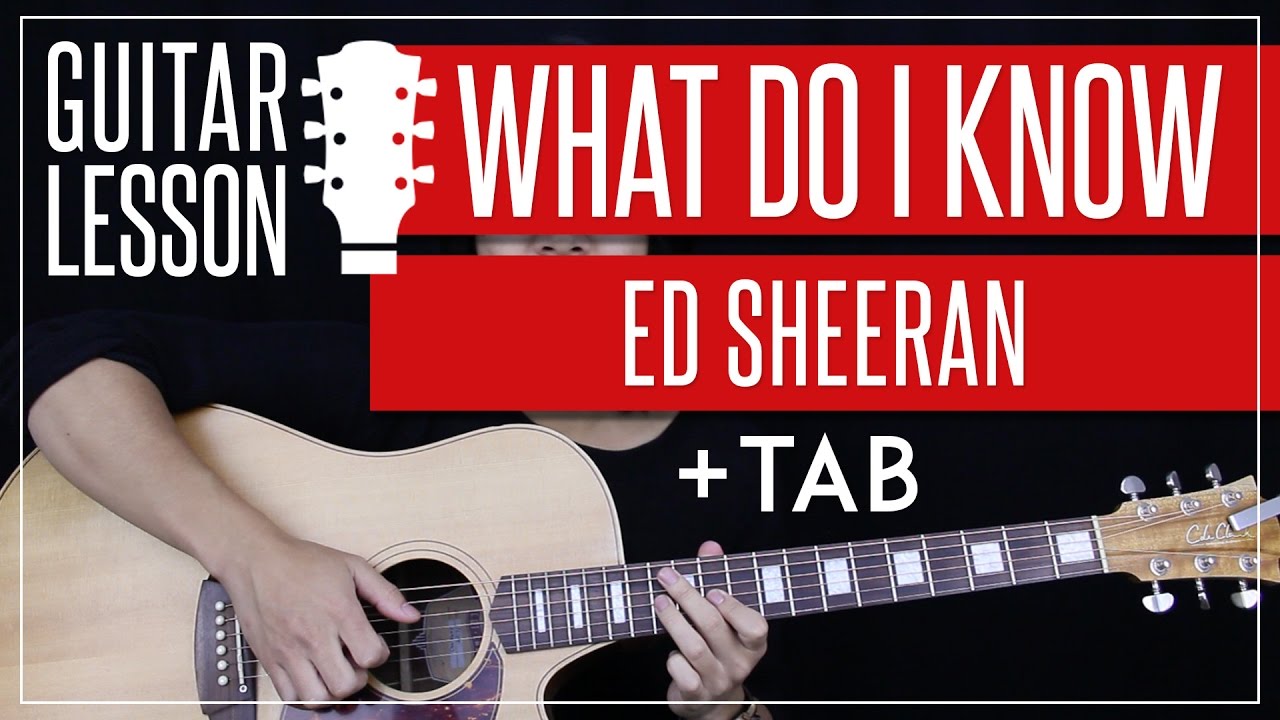 What Do I Know Guitar Tutorial - Ed Sheeran Guitar Lesson 🎸 |Fingerpicking + Easy Chords + Cover|