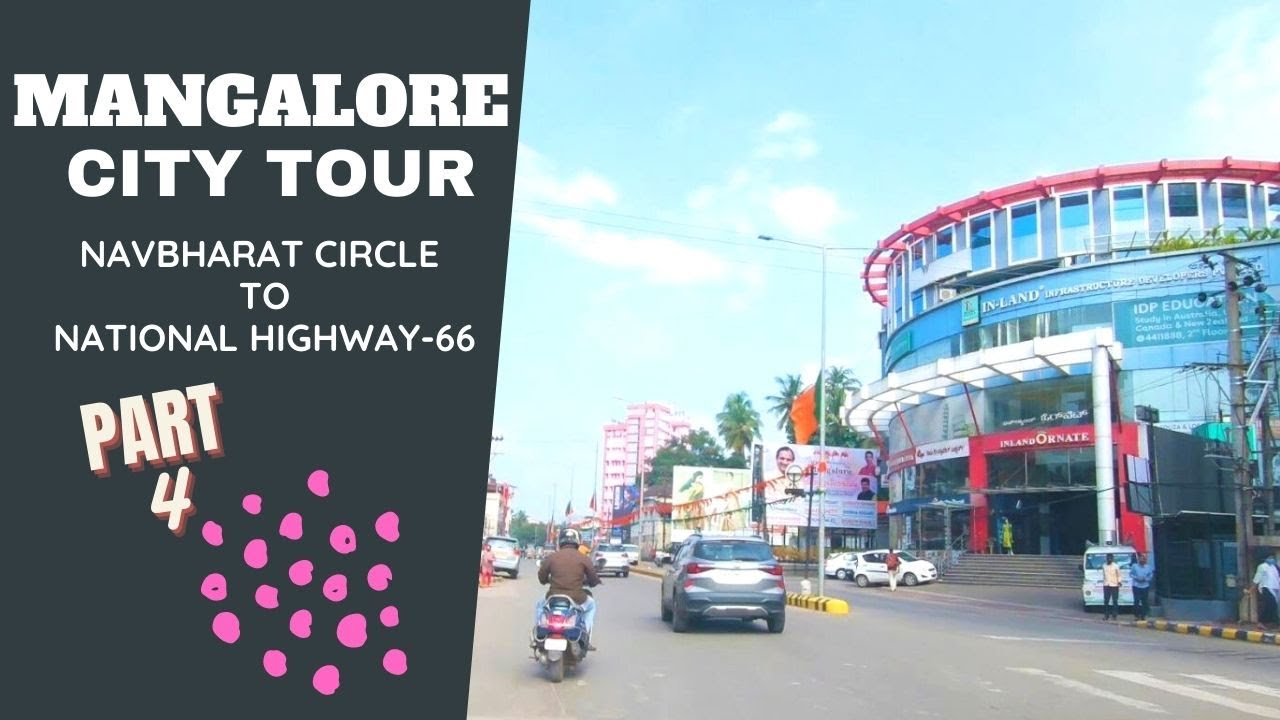 Mangalore City Tour | Part-4 |  Navbharat Circle to NH-66 | National Highway -66 | Karnataka |