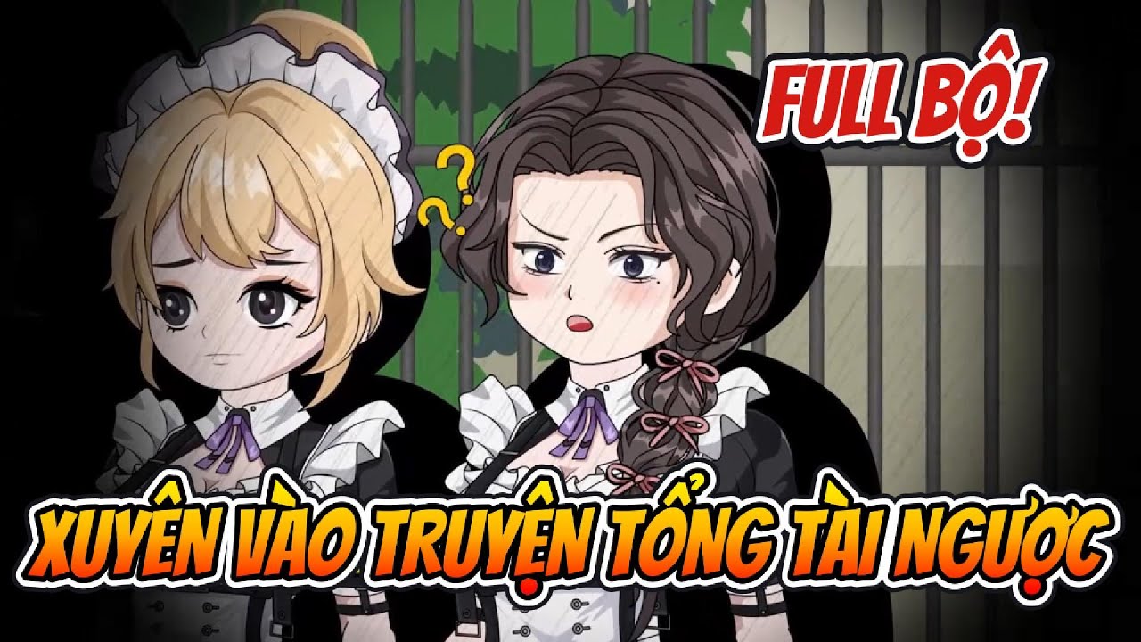 Full Bộ | Xuyên Vào Truyện Tổng Tài Ngược | Nhà Của Amy