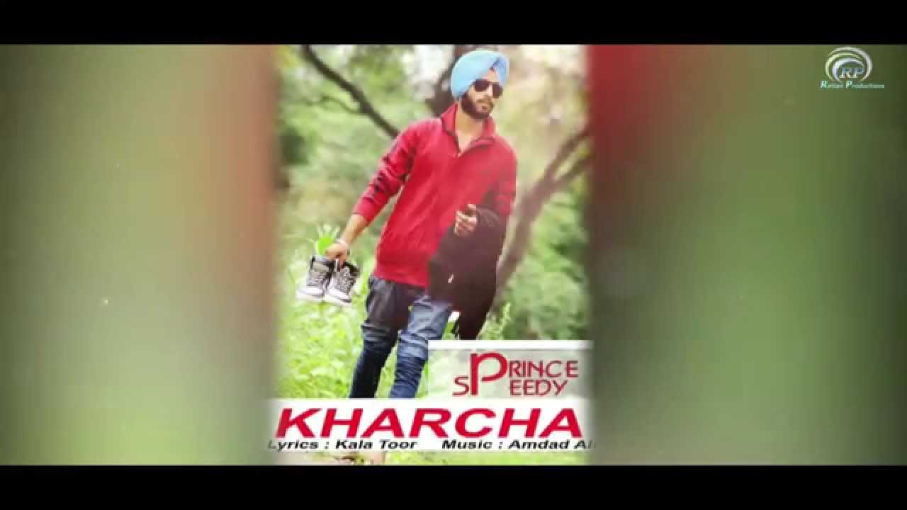 Kharcha || Lyrical Video ||  Speedy Prince | |22G Music