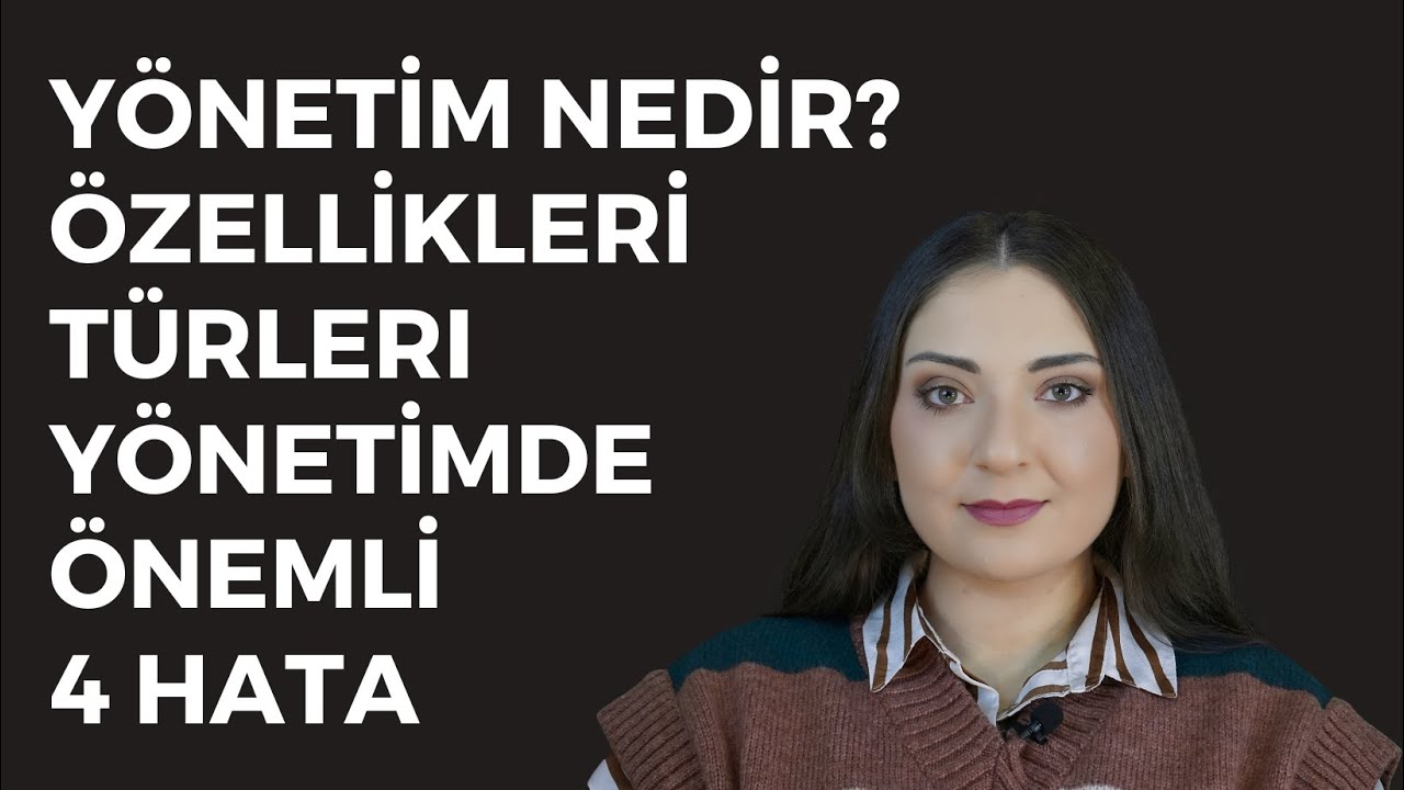 Yönetim nedir? Yönetim özellikleri ve türleri. Yönetimde 4 önemli hata