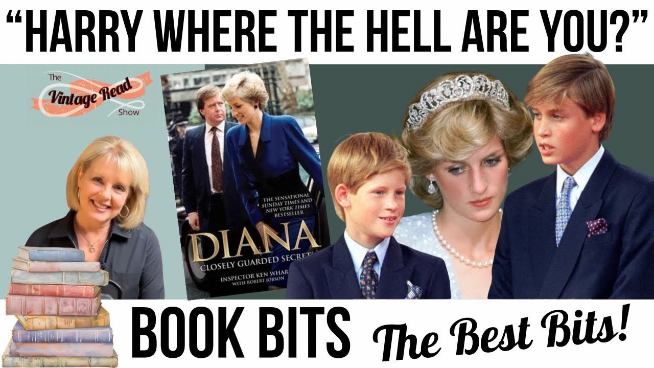 William and Harry's BODYGUARD! - BookBits The BEST Bits! #vintagereadshow #bookbits