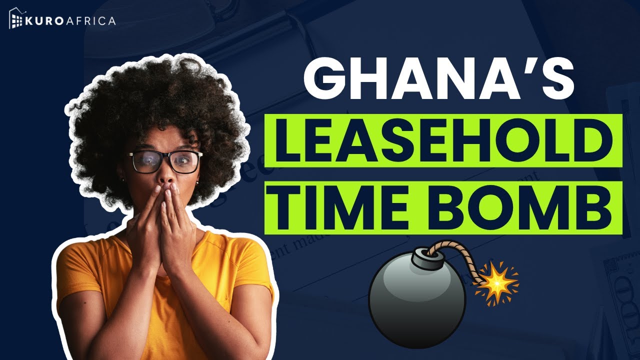 The Truth About Leasehold in Ghana | Don&rsquo;t Buy Land Until You Watch This!