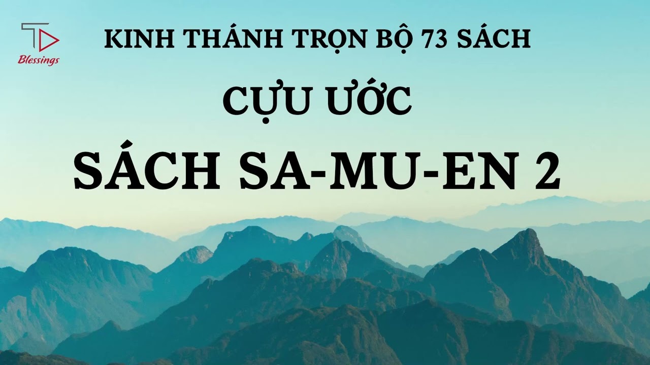 Sách Sa-mu-en 2 | Cựu Ước | Kinh Thánh Trọn Bộ Cựu Ước và Tân Ước | Kinh Thánh Công Giáo #kinhthanh