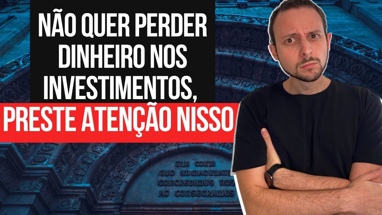 N&atilde;o quer perder dinheiro nos investimentos, preste aten&ccedil;&atilde;o NISSO