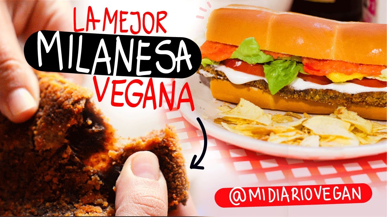 LA MEJOR MILANESA VEGANA - Midiariovegan