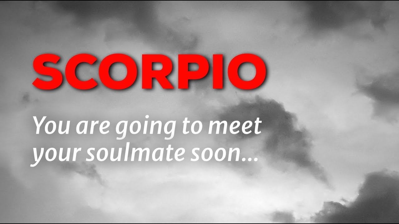SCORPIO - You are going to meet your soulmate soon&hellip; (JULY 14-20, Tarot)