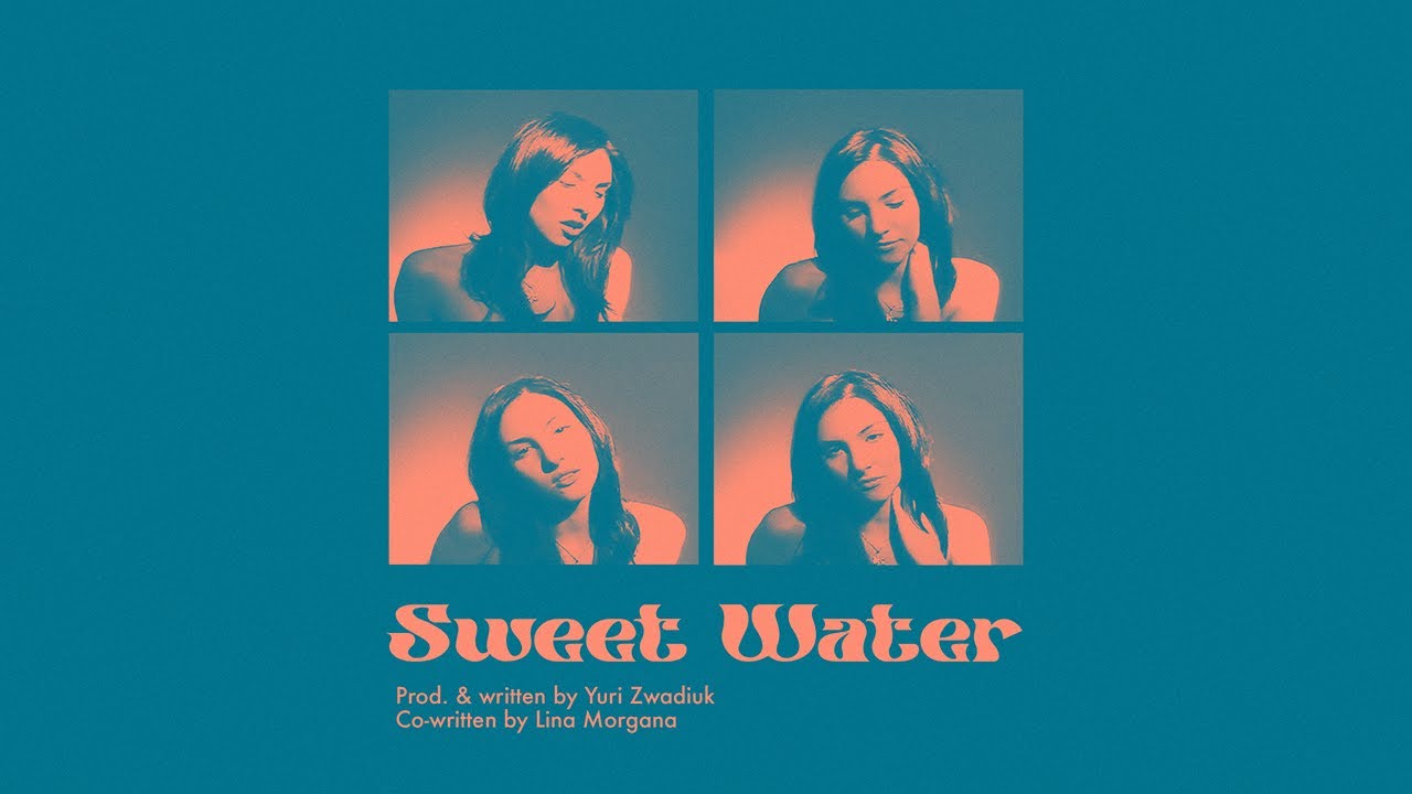 LiNA MORGANA - SWEET WATER (Prod. & written by Yuri Zwadiuk, co-written by Lina Morgana)