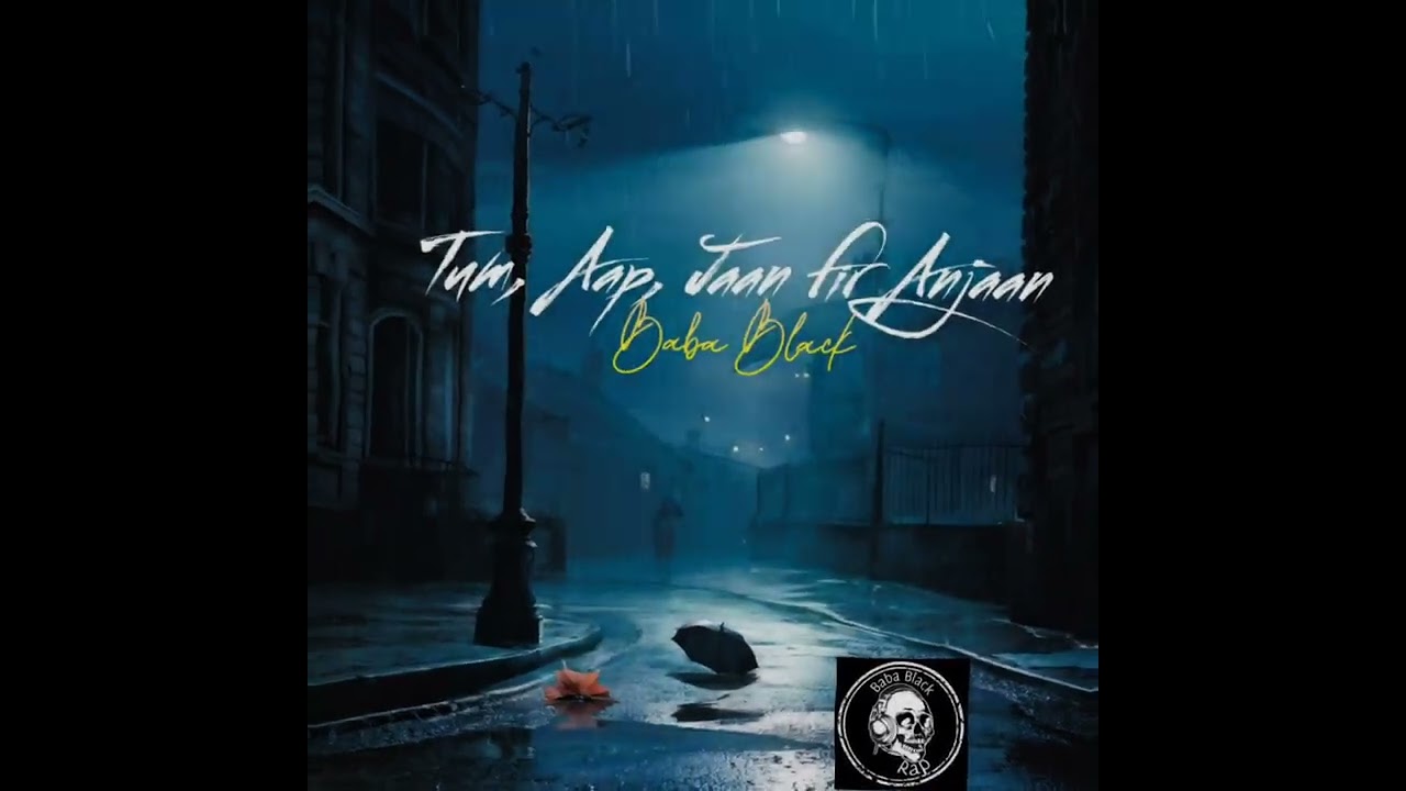 TUM AAP JAAN, PHIR ANJAAN 💔 | Baba Black | Official Rap by @Baba_blackout 