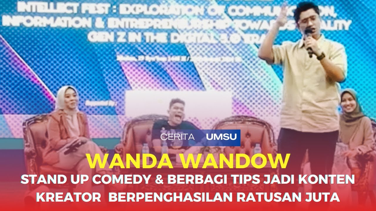 Wanda Wandow Stand up Comedy di UMSU & berbagi tips jadi konten kreator berpenghasilan ratusan juta