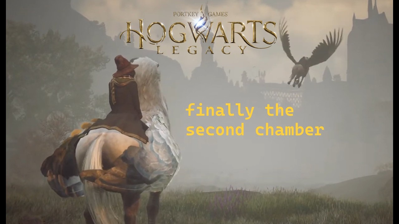 finally the second chamber. Hogwarts Legacy.