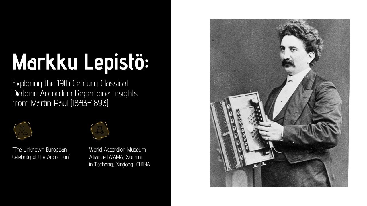 Exploring the 19th Century Classical Diatonic Accordion Repertoire: Martin Paul (1843-1893)