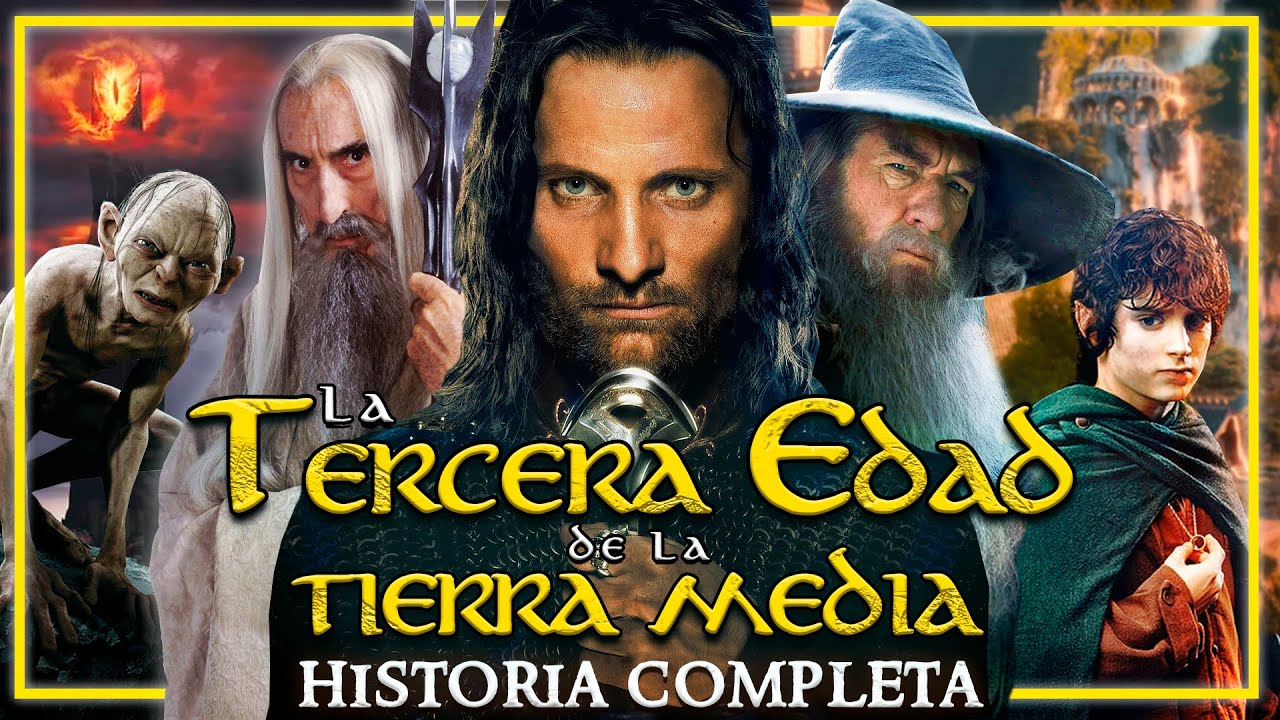 ⚔️ Historia de la Tierra Media [Parte V]: La Tercera Edad