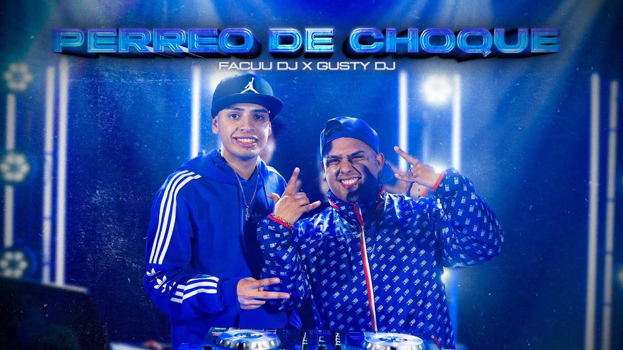 FACUU DJ x @GUSTYDJ  - PERREO DE CHOQUE | LOS DUEÑOS DEL NUEVO PERREO