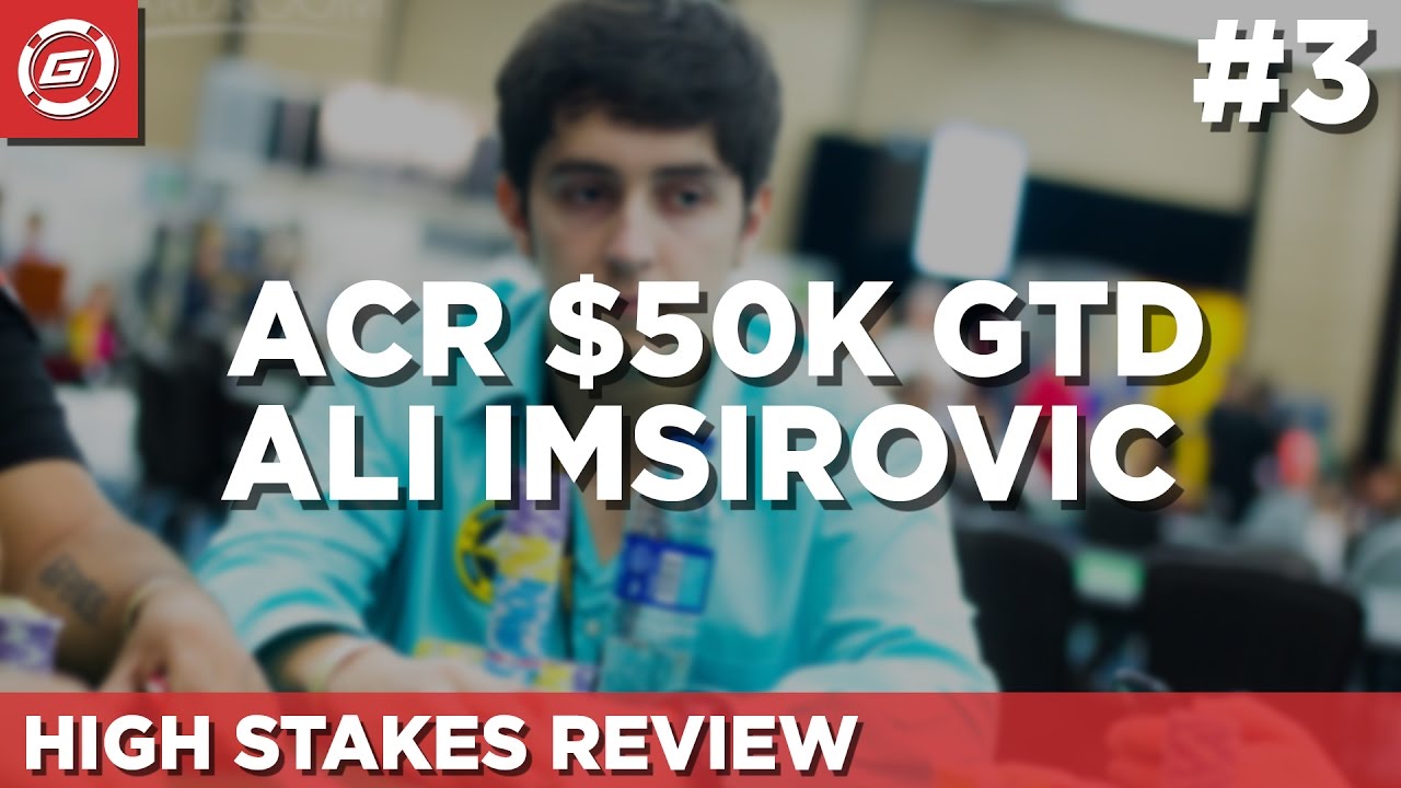 ACR $50k GTD Review with Ali Imsirovic (Part 3)