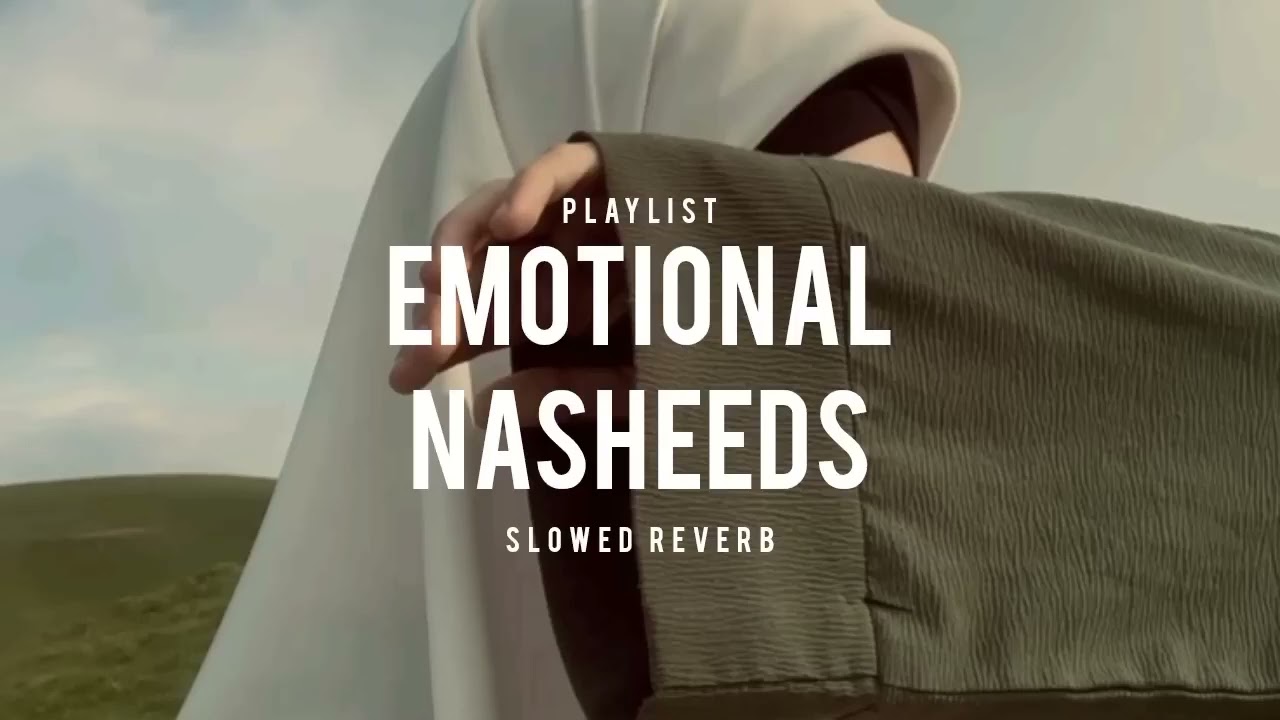 Emotional Nasheed Playlist - Slowed & Reverb || Instagram Trending Nasheed