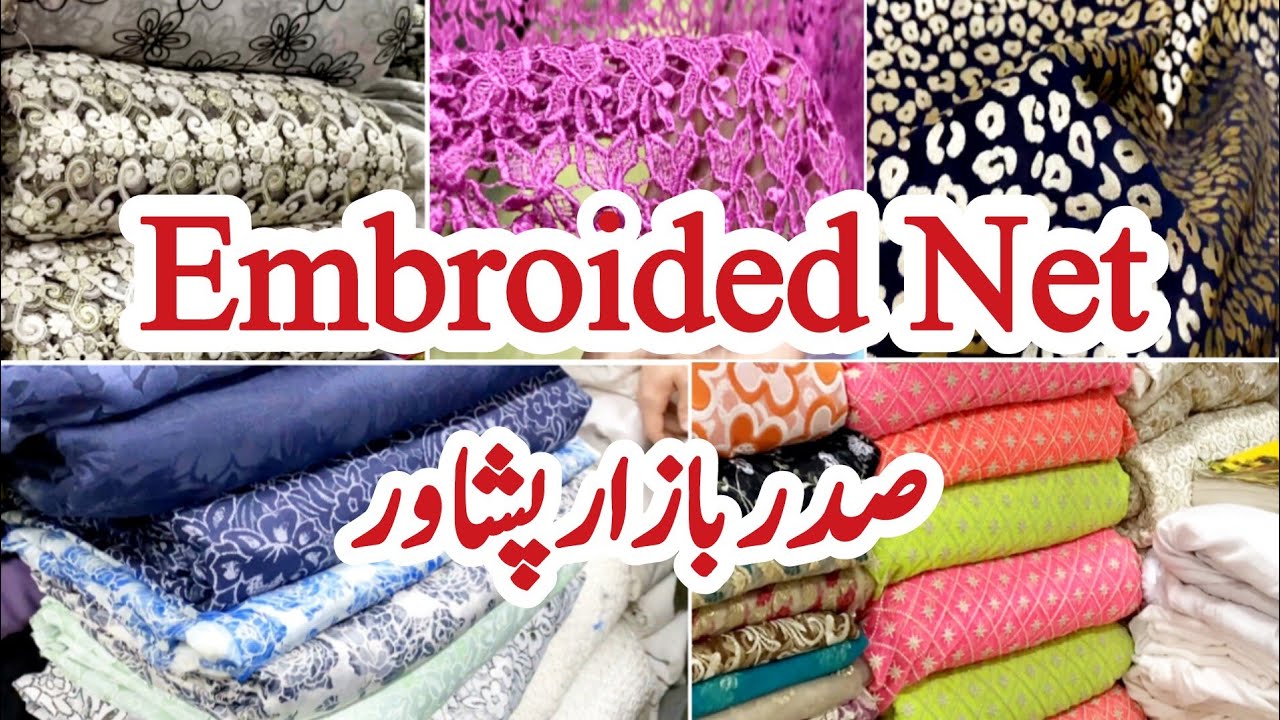 Embroided Net | Chikankari | Barosha | Korean Fabric | Saddar Bazar Peshawar | @Waqas_Vlogs786