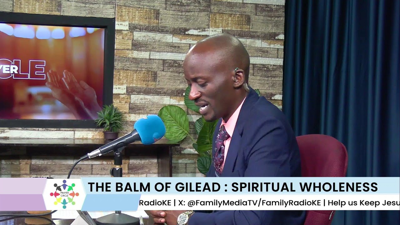 PRAYER CIRCLE |THE BALM OF GILEAD:SPIRITUAL WHOLENESS (17TH MARCH 2026)