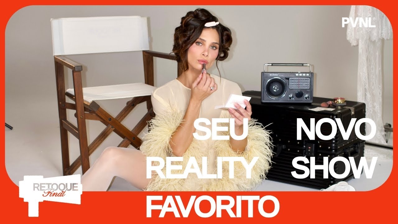 EU VOU FAZER UM REALITY SHOW! Retoque Final, updates, inscrições e mais.