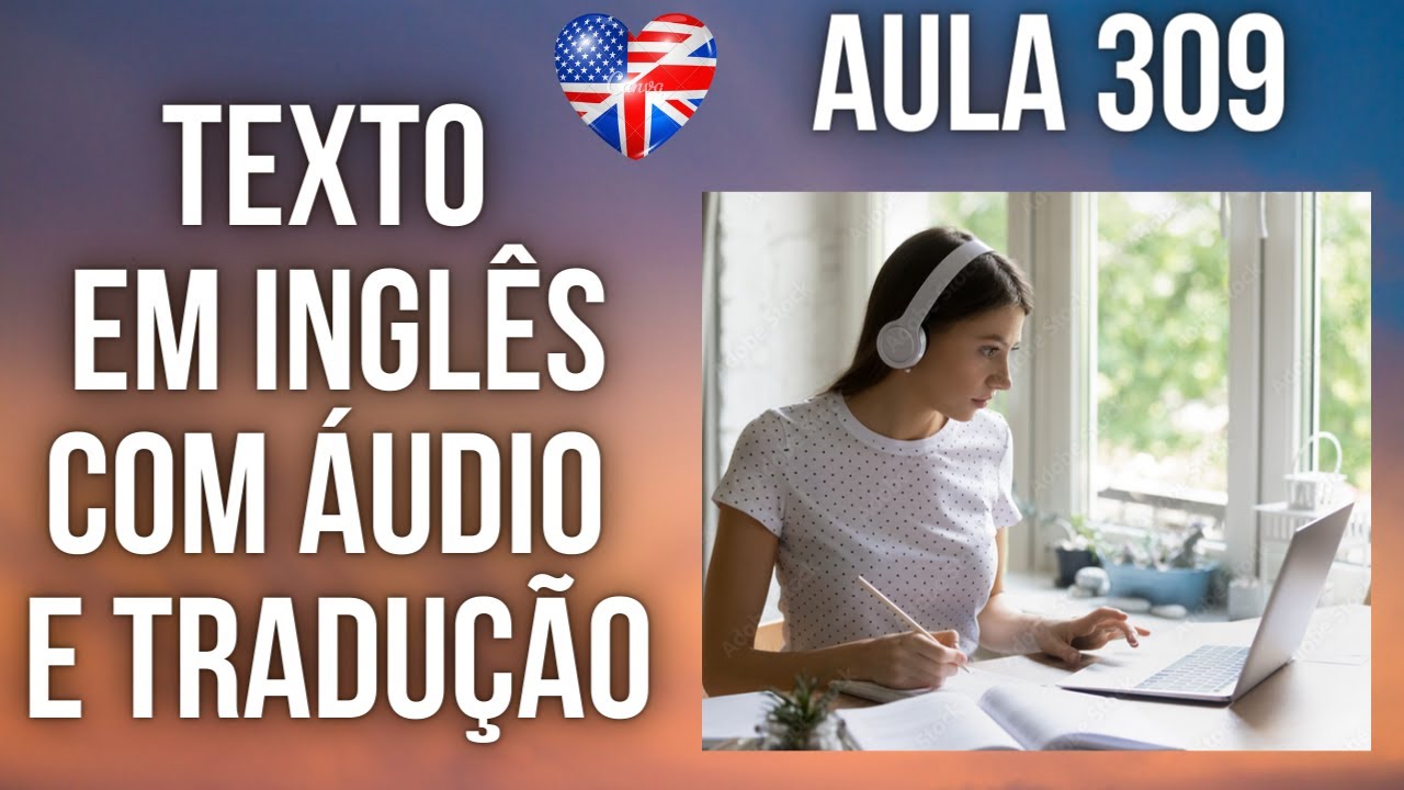 APRENDA INGLÊS COM LEITURA GUIADA - TEXTO EM INGLÊS COM ÁUDIO E TRADUÇÃO 
