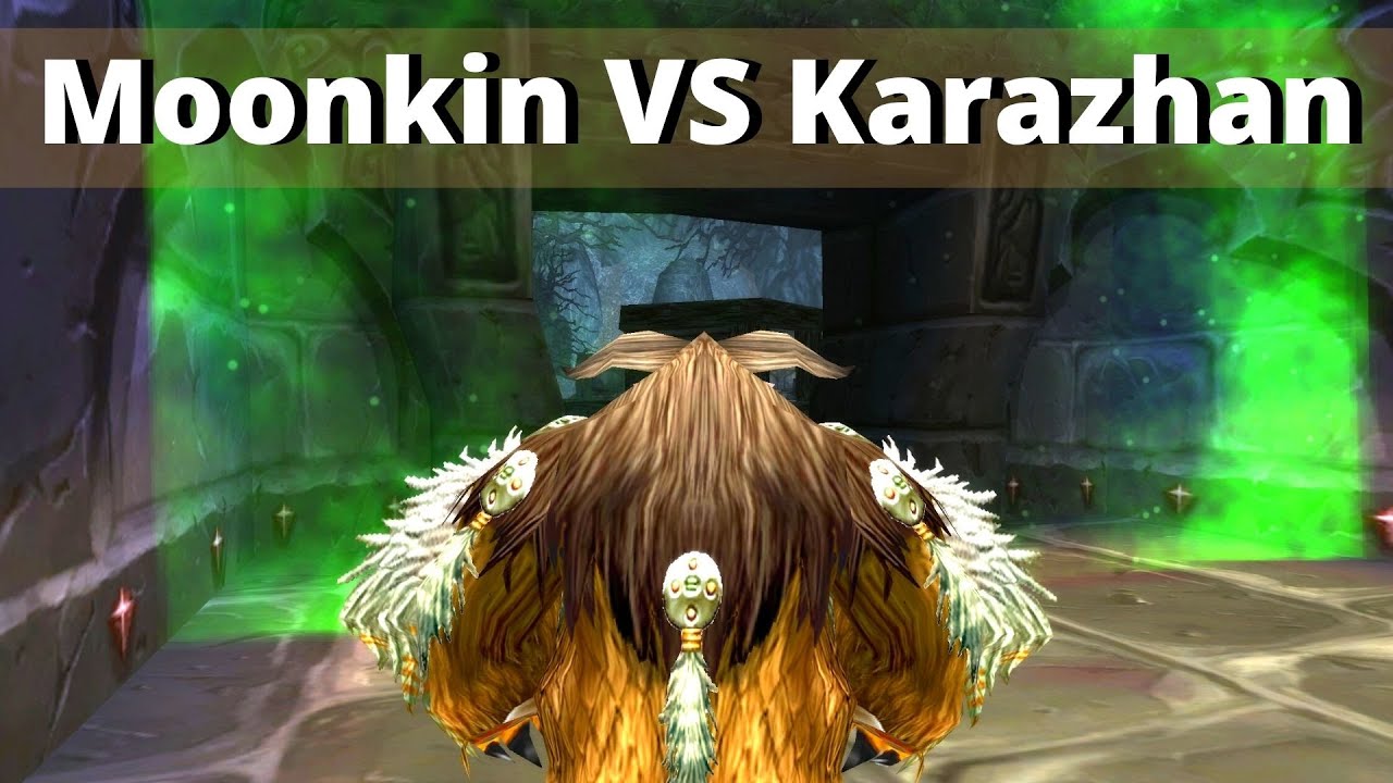 Moonkin VS Karazhan