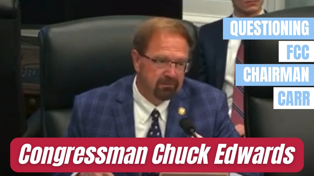 Congressman Edwards questions FCC Chairman Carr on replacing equipment made in China and telework