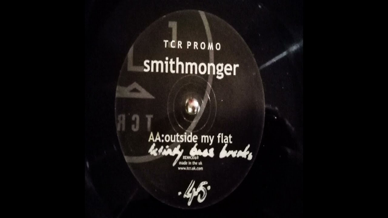 Smithmonger – Outside my flat
