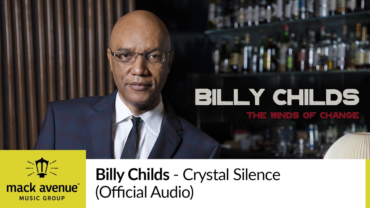 Billy Childs - Crystal Silence (Official Audio)