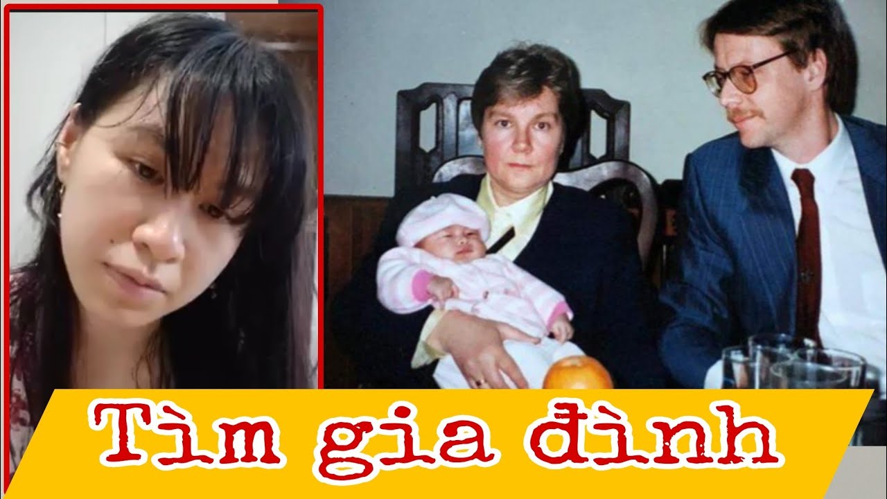 ( 586 ) Cô gái từ Thủy Điển về VN tìm gia đình. Câu chuyện có phần tâm linh. Mong bé tìm đúng hướng.