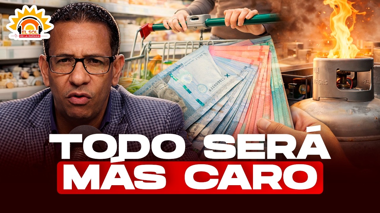 Prepárate para lo peor: El análisis sobre el aumento de comida y gas que viene a RD.