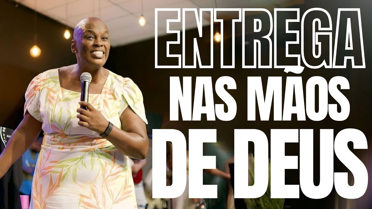 ✝️ENTREGA NAS MÃO DE DEUS - PASTORA SANDRA ALVES🙌