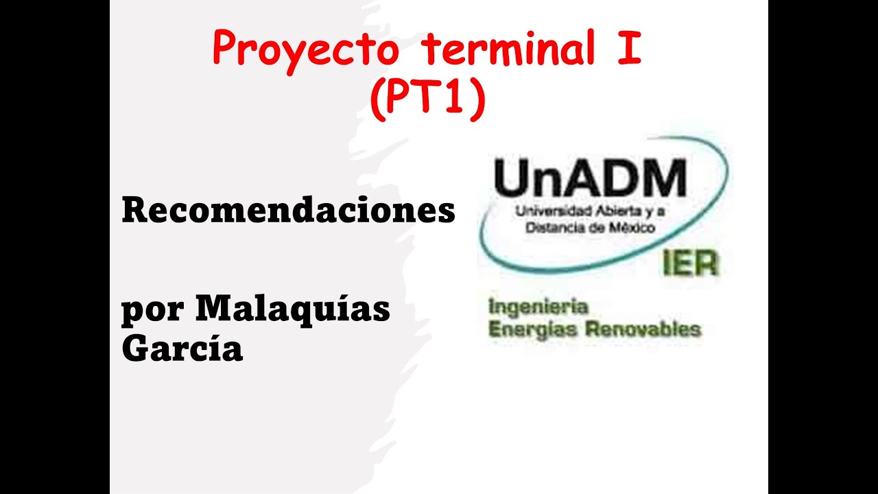 Recomendaciones para Proyecto Terminal I (PT1) UnADM